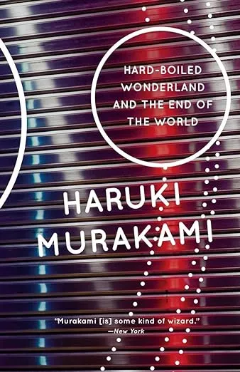 Hard-Boiled Wonderland and the End of the World: A Novel (Vintage International)