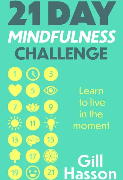 21 Day Mindfulness Challenge - Gill Hasson - 9781399803014 - ReComparo.com