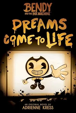 Dreams Come to Life Bendy Graphic Novel #1 eBook