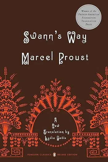 Swann's Way: In Search of Lost Time, Vol. 1 (Penguin Classics Deluxe Edition)