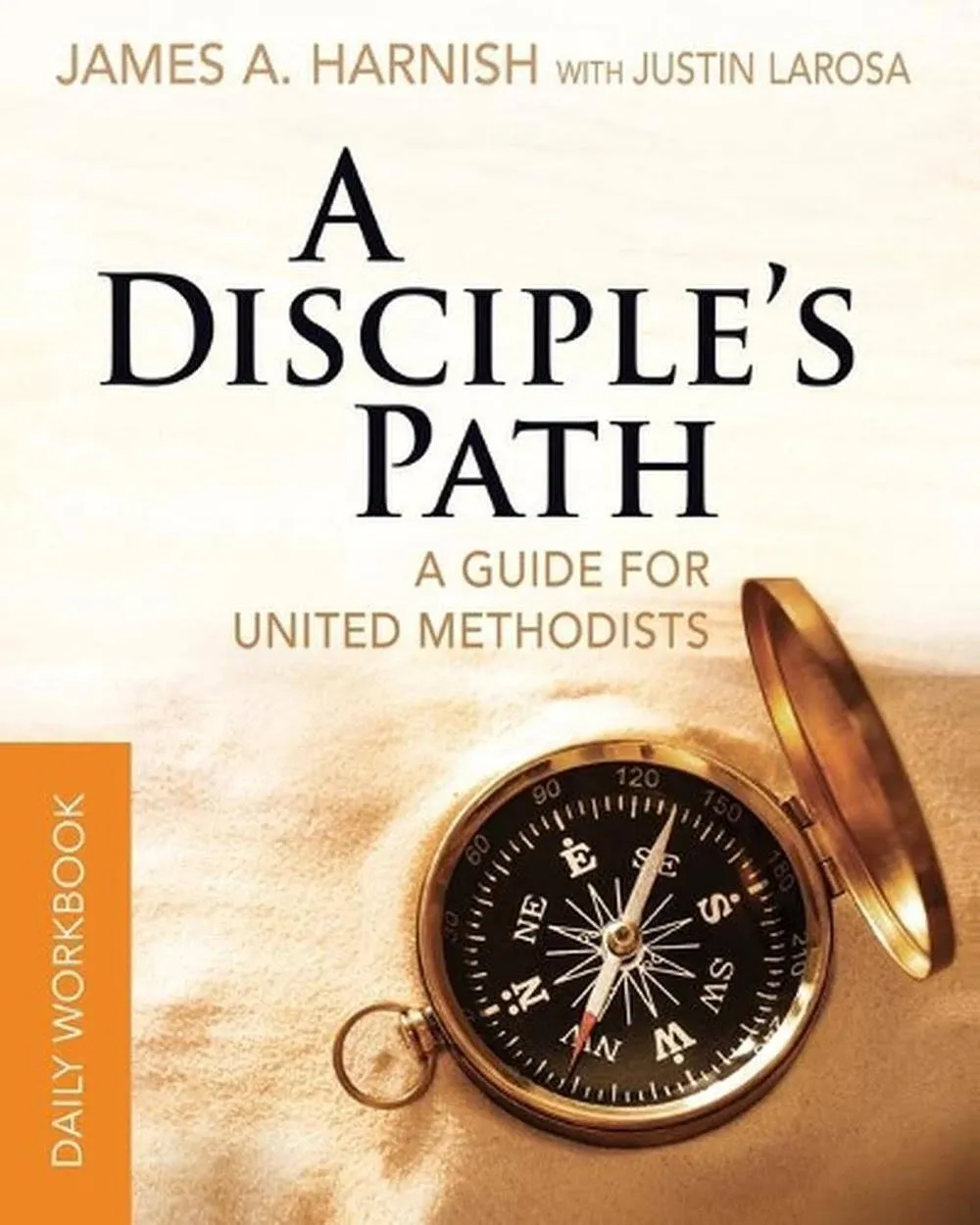 A Disciple's Path Daily Workbook: A Guide for United Methodists [Book]