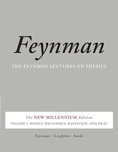 The Feynman Lectures on Physics, Vol. I: The New Millennium Edition: Mainly Mechanics, Radiation, and Heat