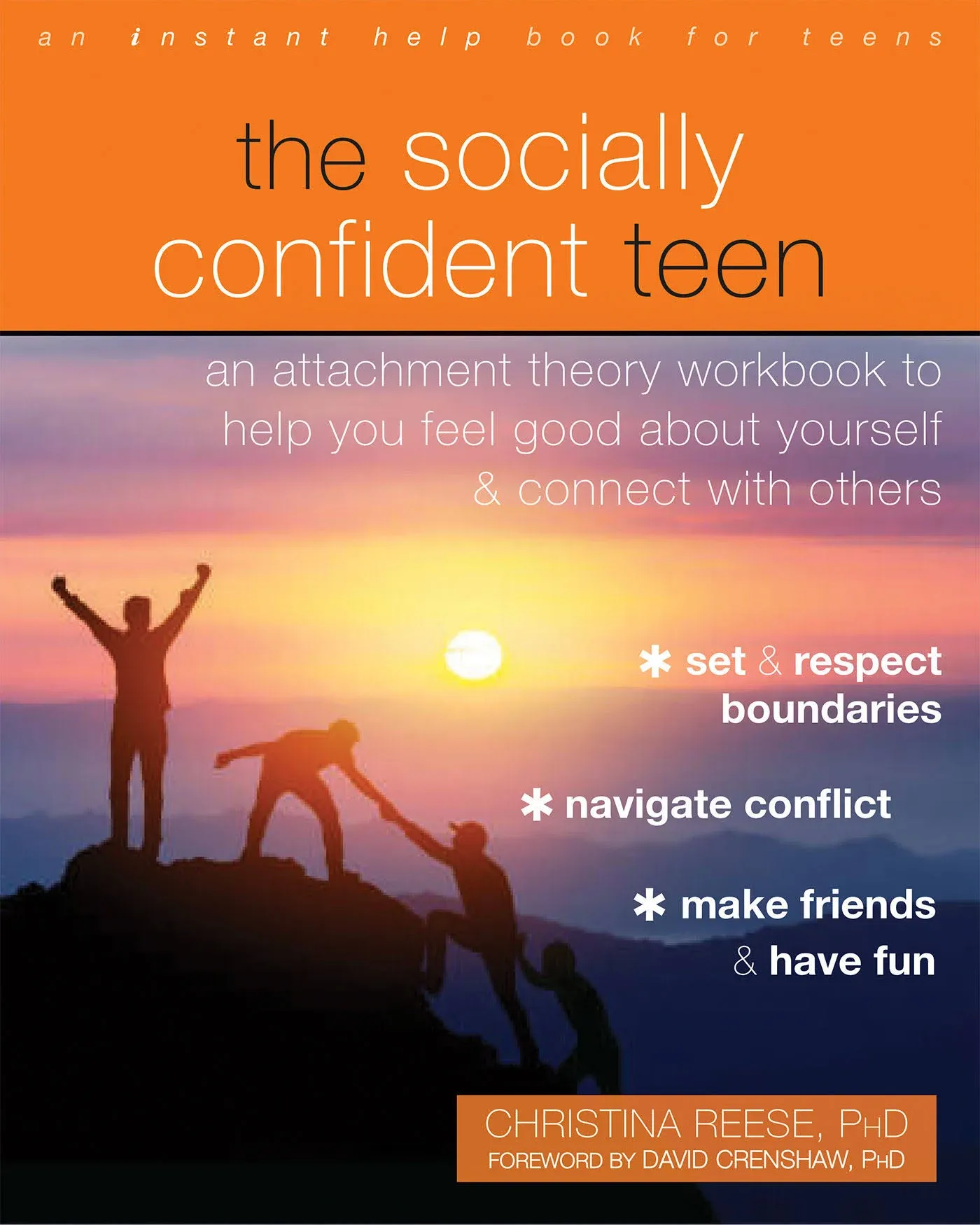 The Socially Confident Teen: An Attachment Theory Workbook to Help You Feel Good