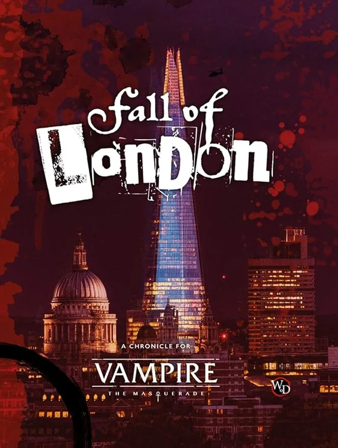 Vampire The Masquerade: RPG - Fall of London Chronicle