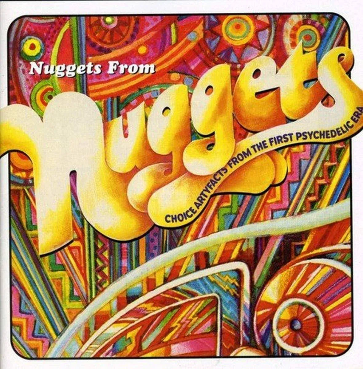 Nuggets From Nuggets: Choice Artyfacts From the First Psychedelic Era