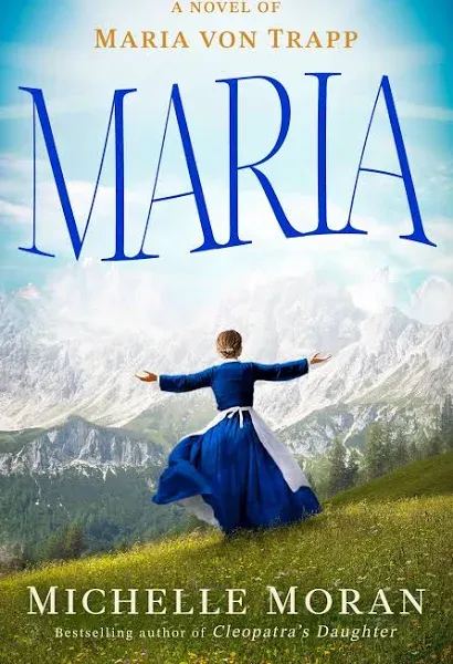 Maria: A Novel of Maria von Trapp