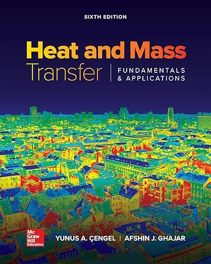 Heat and Mass Transfer: Fundamentals and Applications
