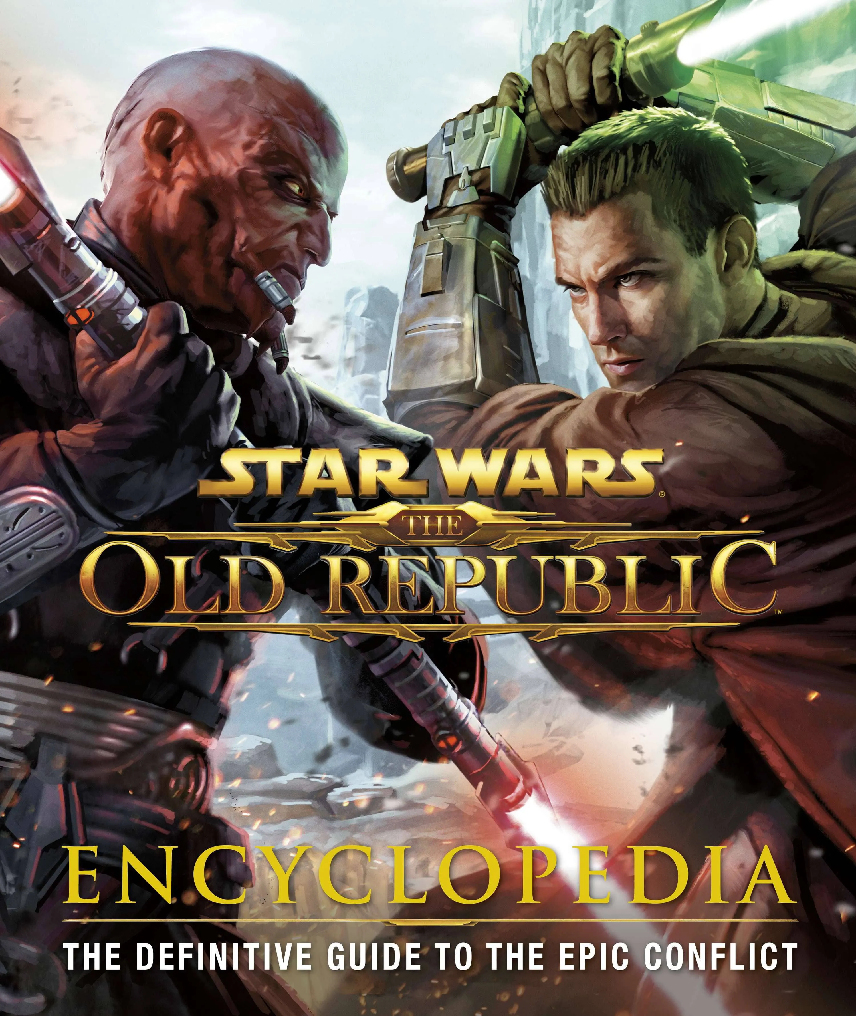 Star Wars the Old Republic Encyclopedia: The Definitive Guide to the Epic ...