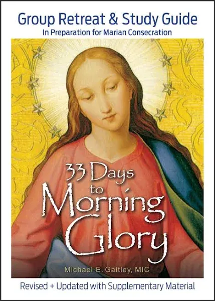 33 Days to Morning Glory: Group Retreat & Study Guide [Book]