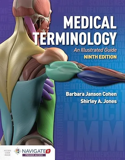 Medical Terminology: An Illustrated Guide: An Illustrated Guide