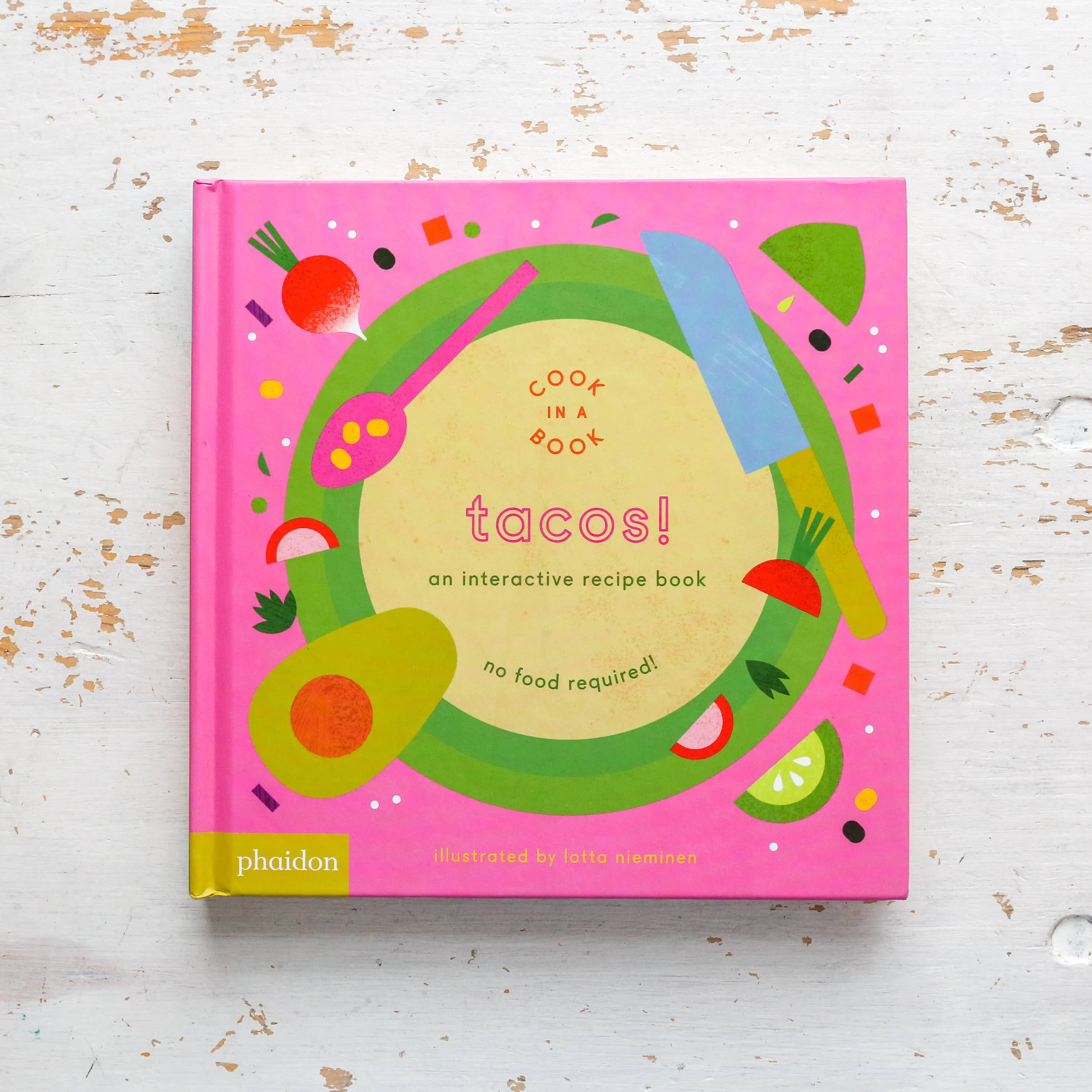 Tacos!: An Interactive Recipe Book