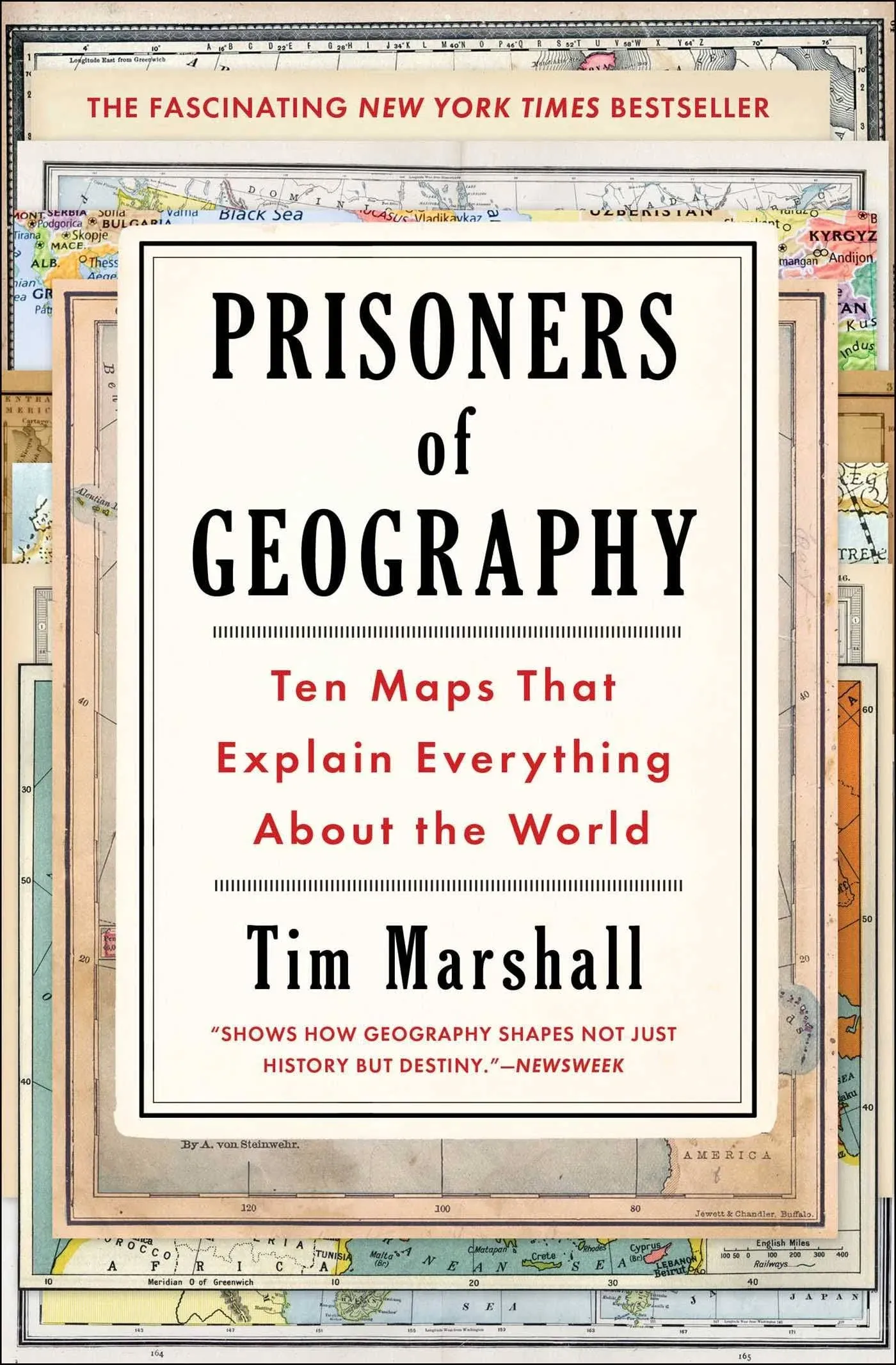 Prisoners of Geography: Ten Maps That Explain Everything About the World (Politics of Place) 