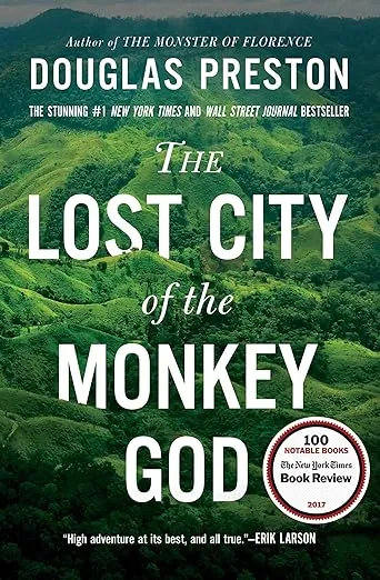 The Lost City of the Monkey God: A True Story