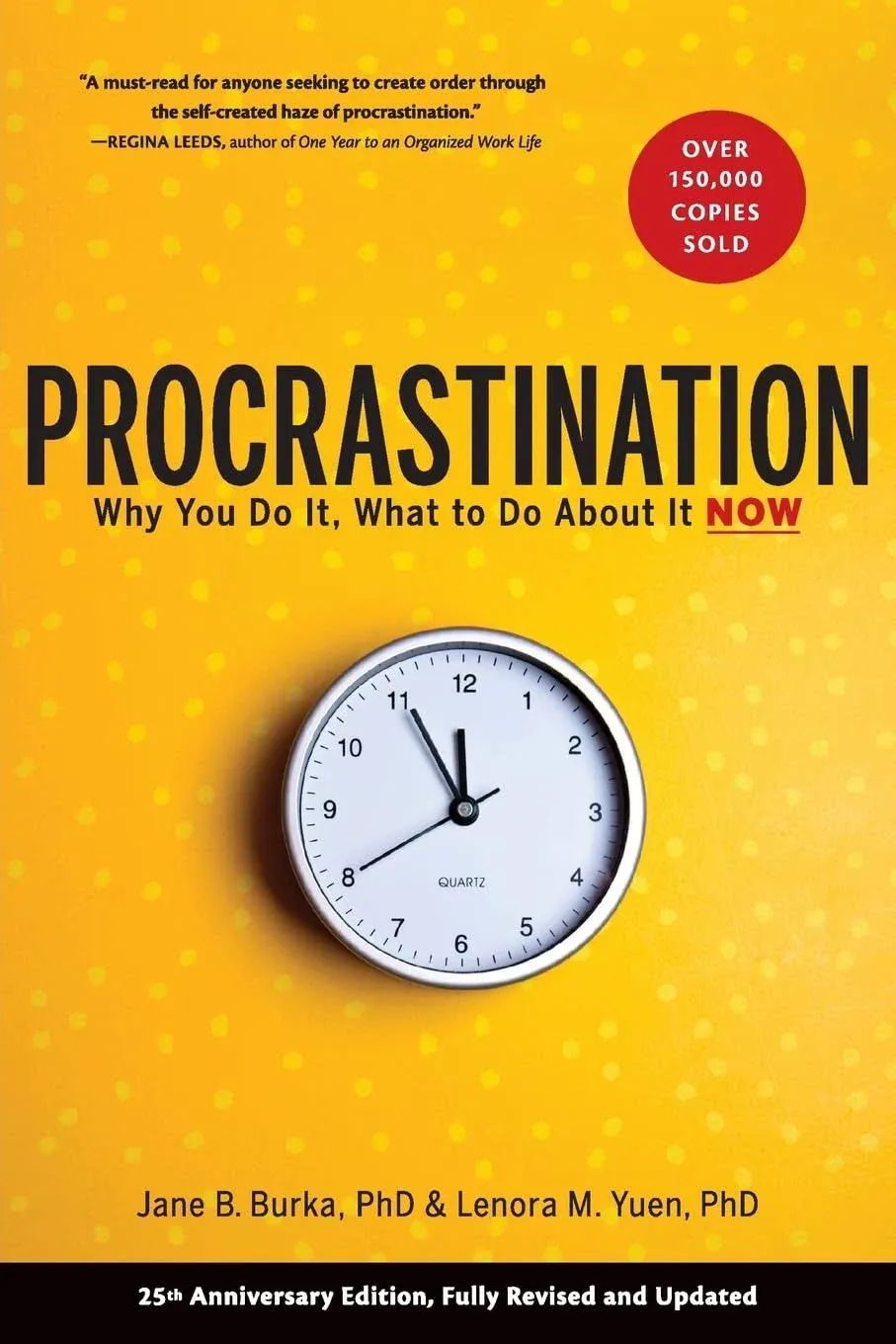 Procrastination: Why You Do It, What to Do About It Now [Book]