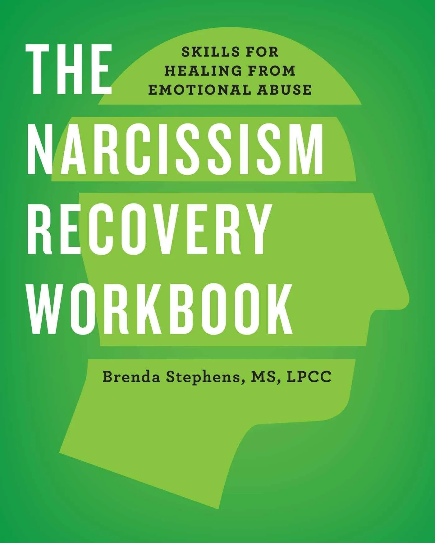 The Narcissism Recovery Workbook: Skills For Healing From Emotional Abuse