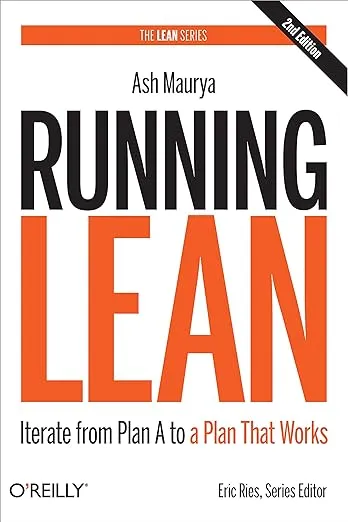 Running Lean: Iterate from Plan A to a Plan That Works