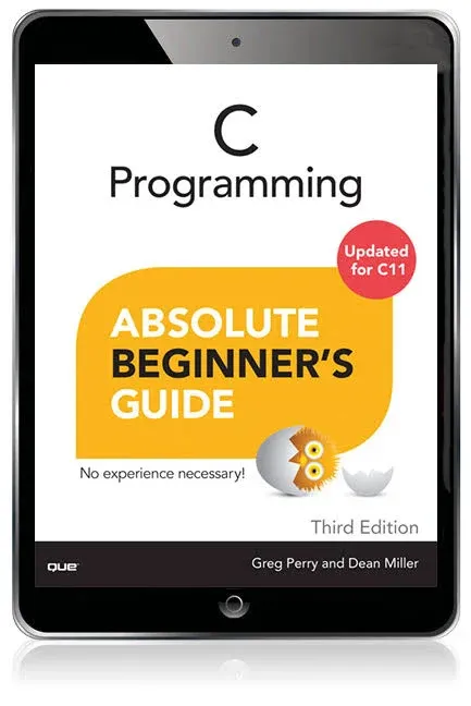 C Programming Absolute Beginner's Guide