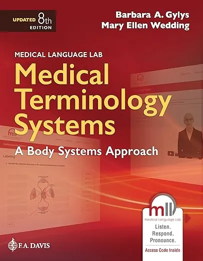 Medical Terminology Systems Updated: A Body Systems Approach: A Body Systems Approach