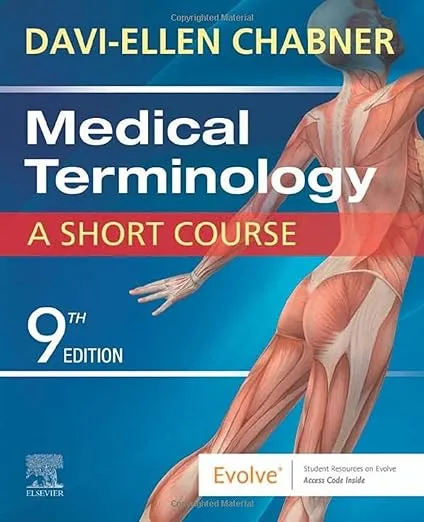 Medical Terminology: A Short Course
