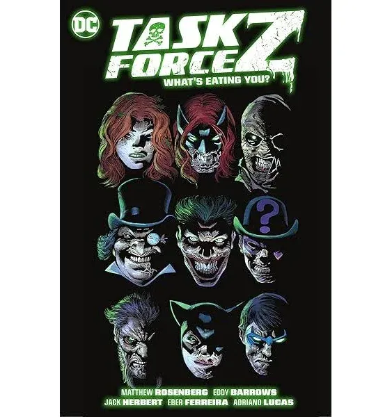 Task Force Z Vol. 2: WHAT'S EATING YOU?