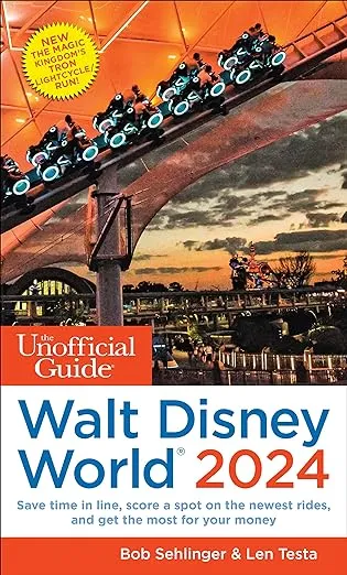The Unofficial Guide to Walt Disney World 2024 (Unofficial Guides)