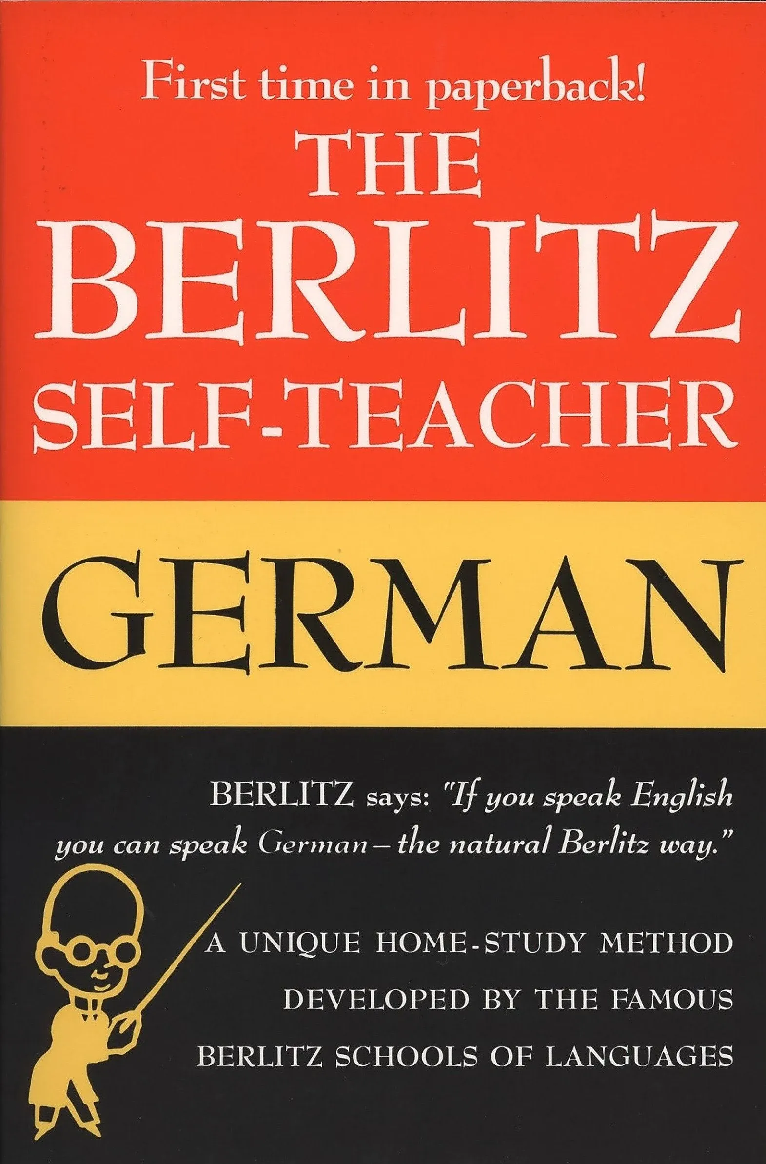 The Berlitz Self-Teacher -- German: A Unique Home-Study Method Developed by the Famous Berlitz Schools of Language