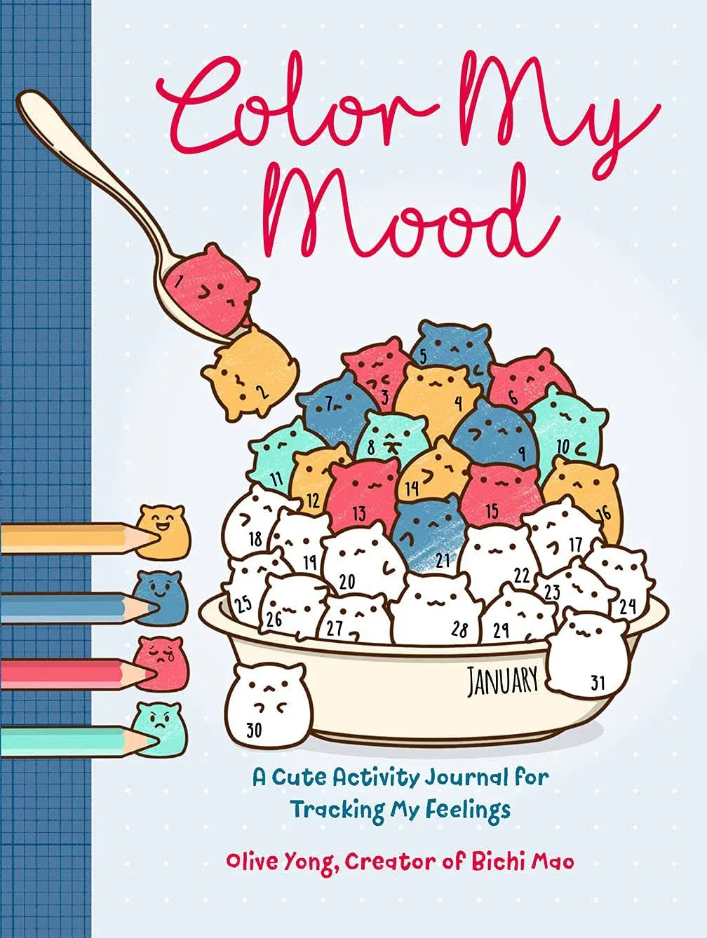 Color My Mood: A Cute Activity Journal for Tracking My Feelings [Book]