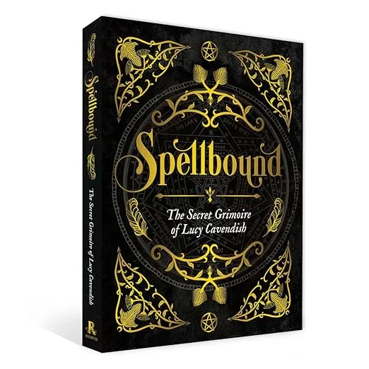 Spellbound: The Secret Grimoire of Lucy Cavendish