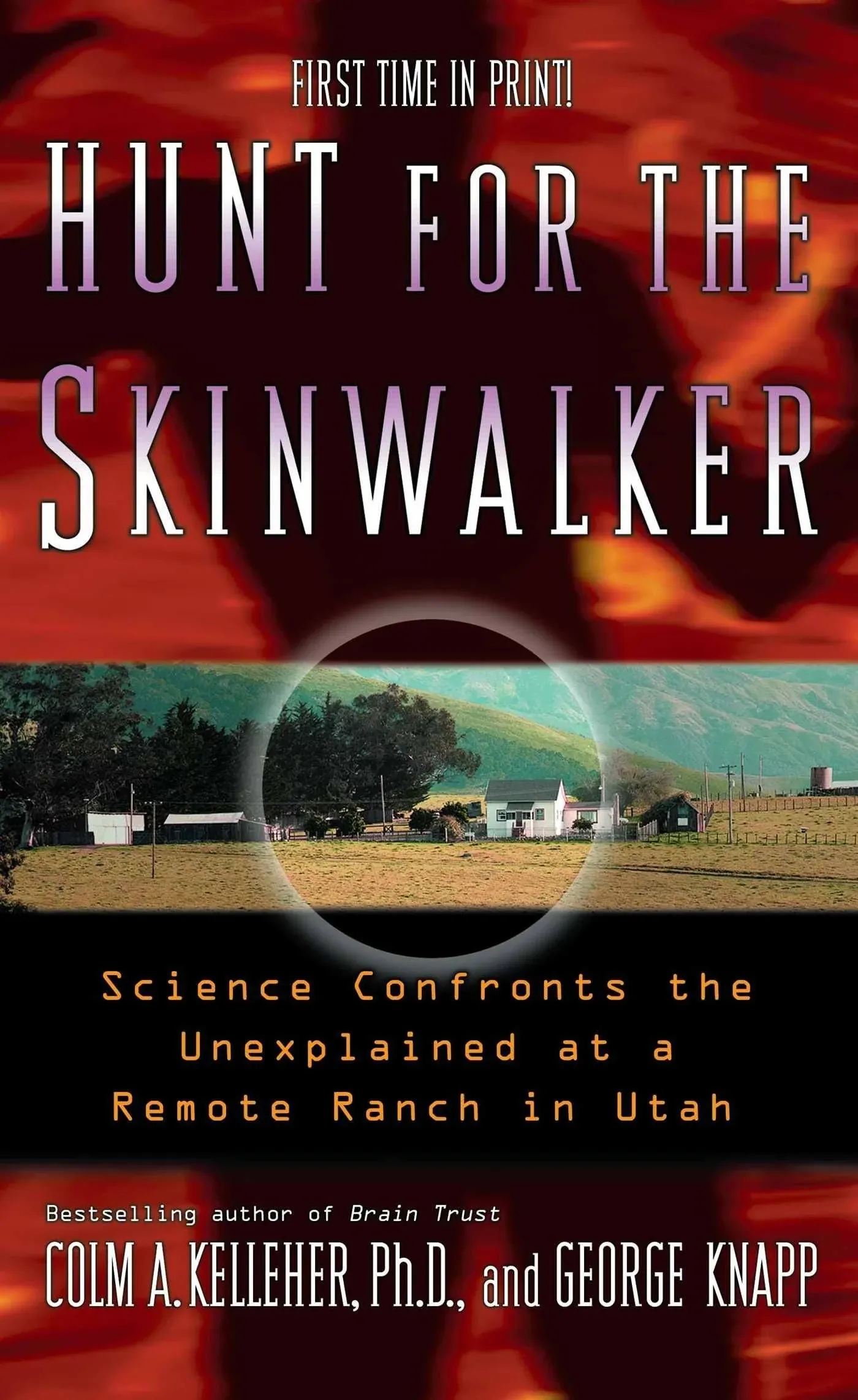 Hunt for the Skinwalker: Science Confronts the Unexplained at a Remote Ranch in Utah