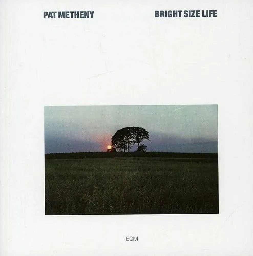 Pat Metheny - Bright Size Life By Pat Metheny