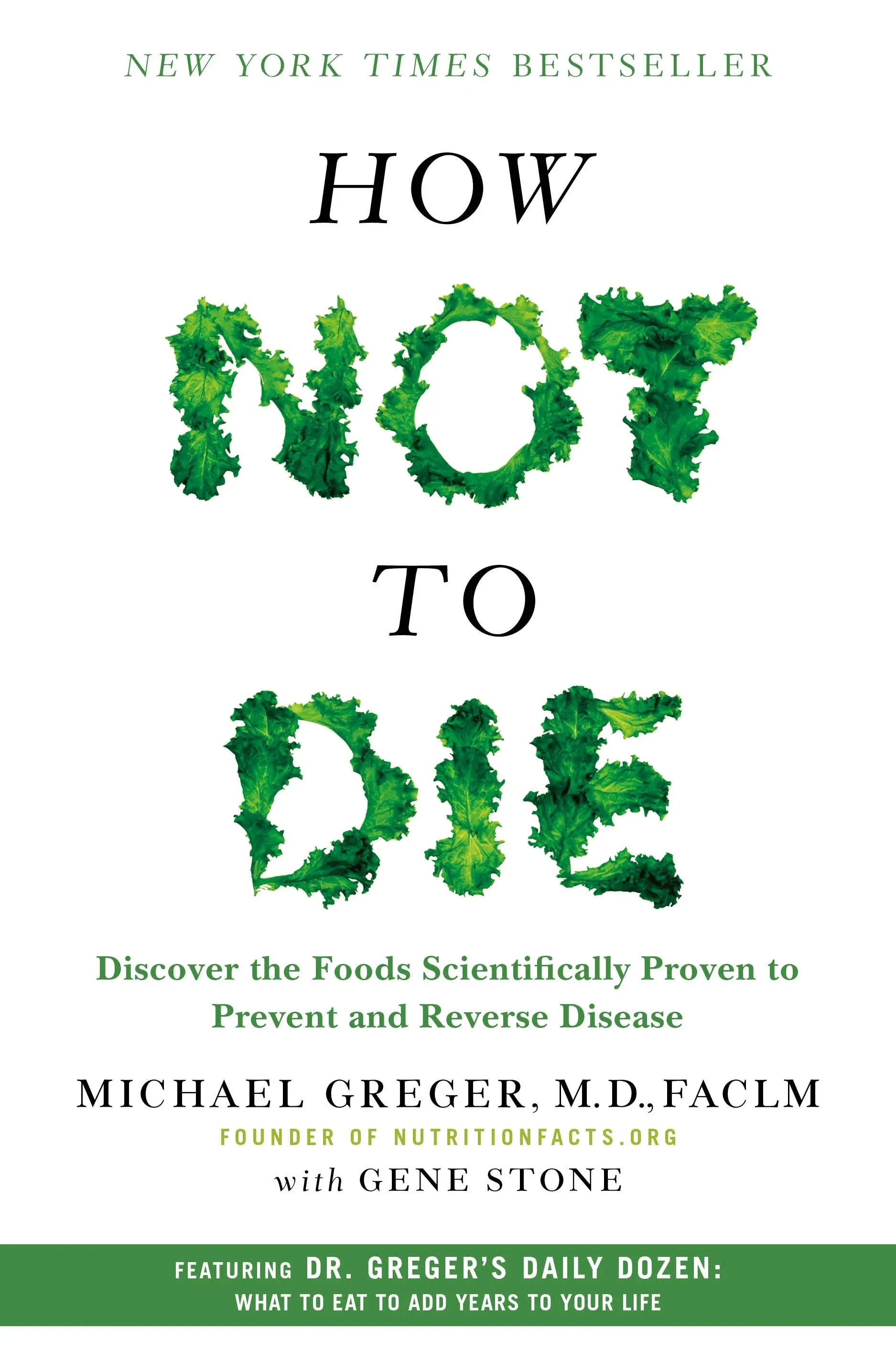 How Not to Die (Hardcover) by Michael Greger M.D.