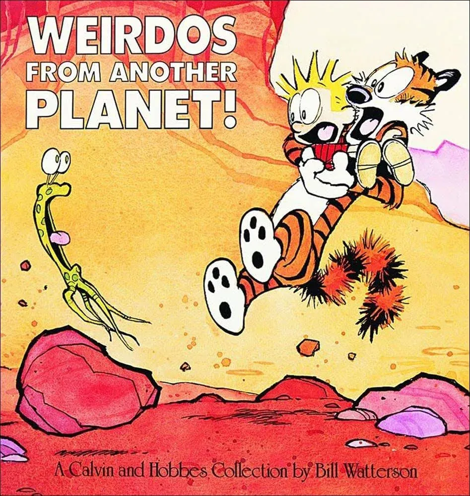 Weirdos from Another Planet!: A Calvin and Hobbes Collection [Book]