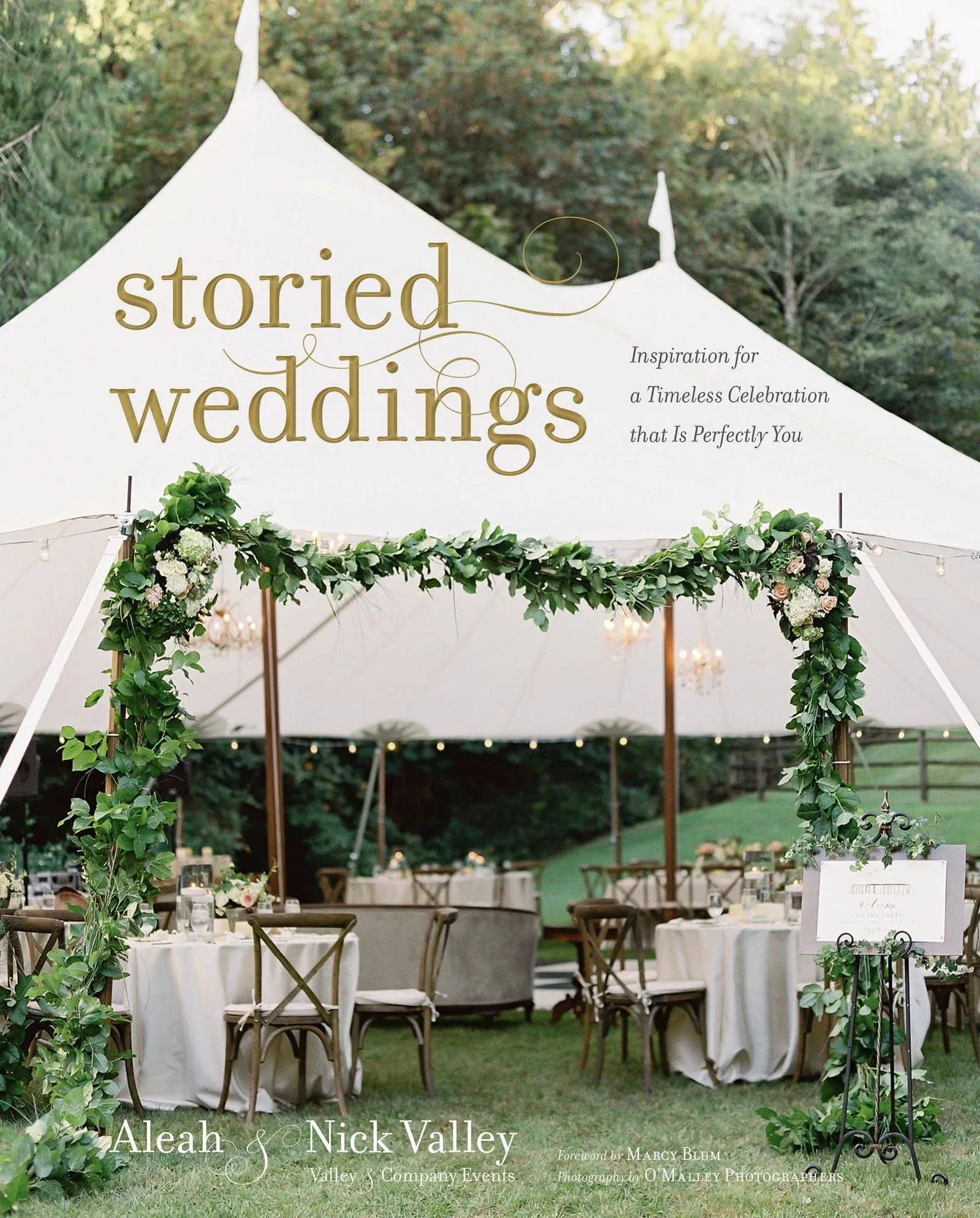 Storied Weddings: Inspiration for a Timeless Celebration That Is Perfectly You [Book]