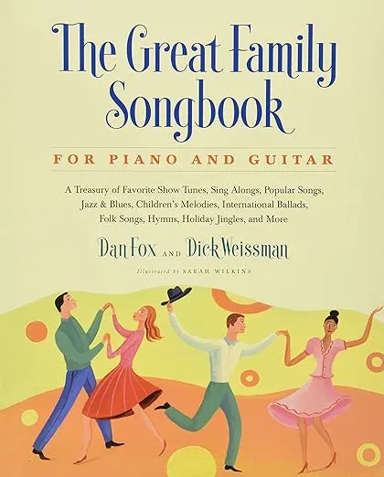 Great Family Songbook: A Treasury of Favorite Show Tunes, Sing Alongs, Popular Songs, Jazz & Blues, Children's Melodies, International Ballads, Folk ... Jingles, and More for Piano and Guitar