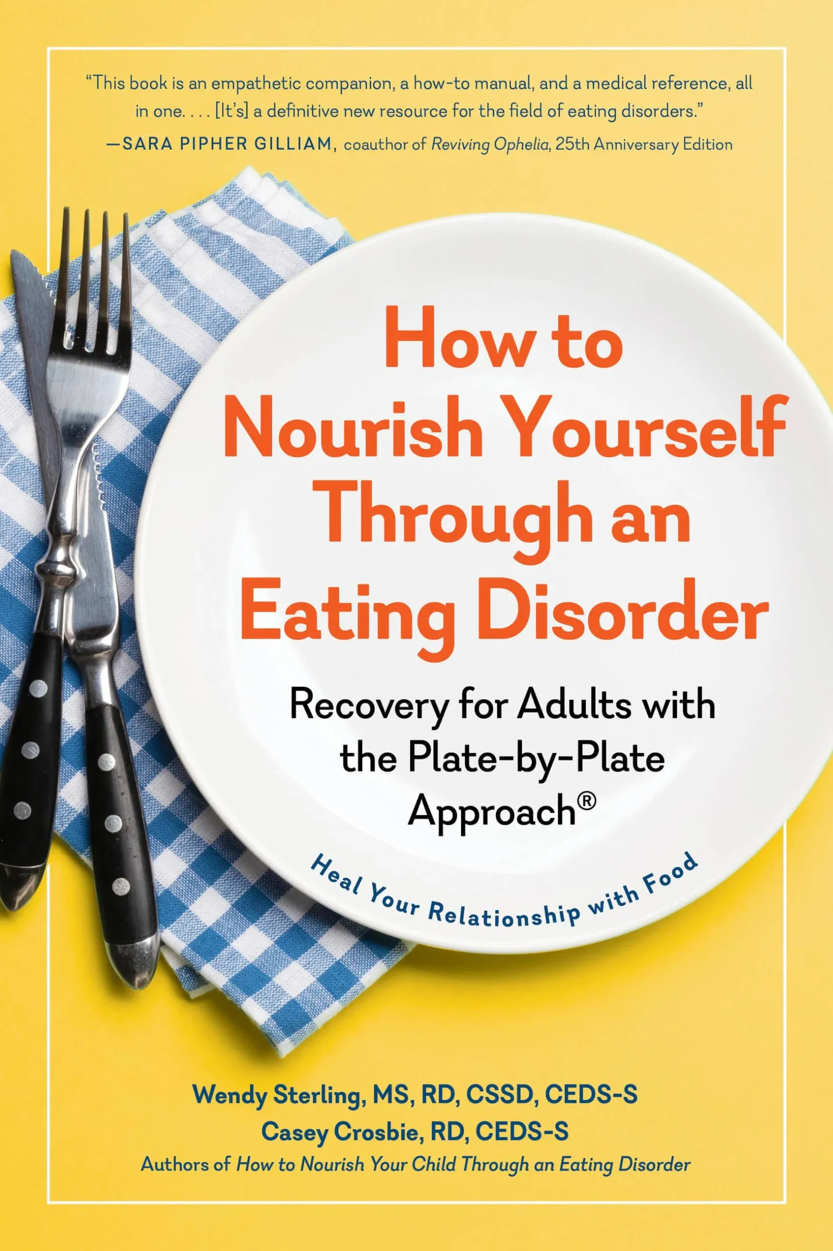 How to Nourish Yourself Through An Eating Disorder by Wendy Sterling