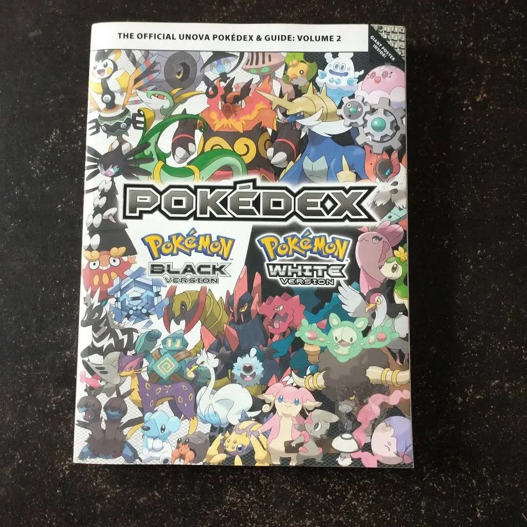 Pokemon Black Version and Pokemon White Version: The Official Unova Pokedex and Guide