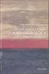 Social and Cultural Anthropology: A Very Short Introduction (Very Short Introductions)