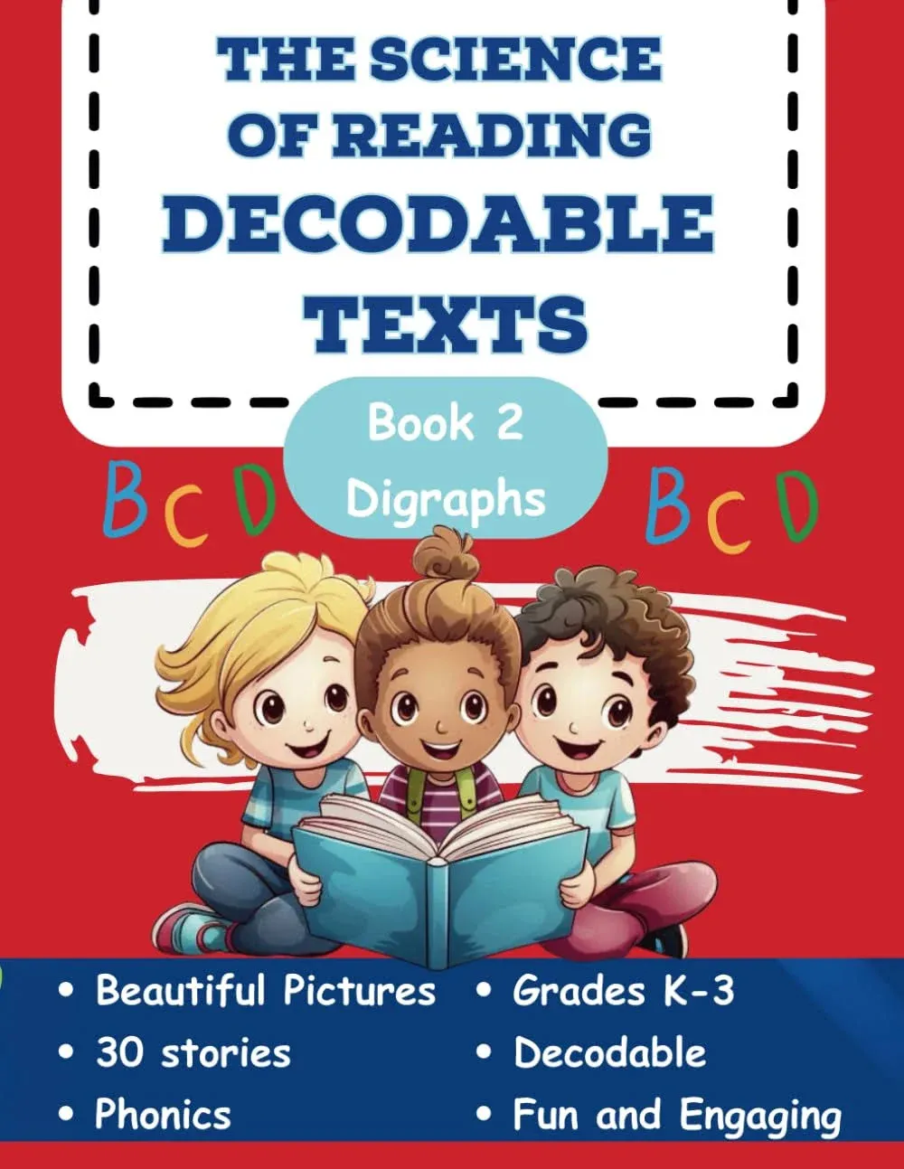 The Science of Reading Decodable Texts: Book 2 [Book]