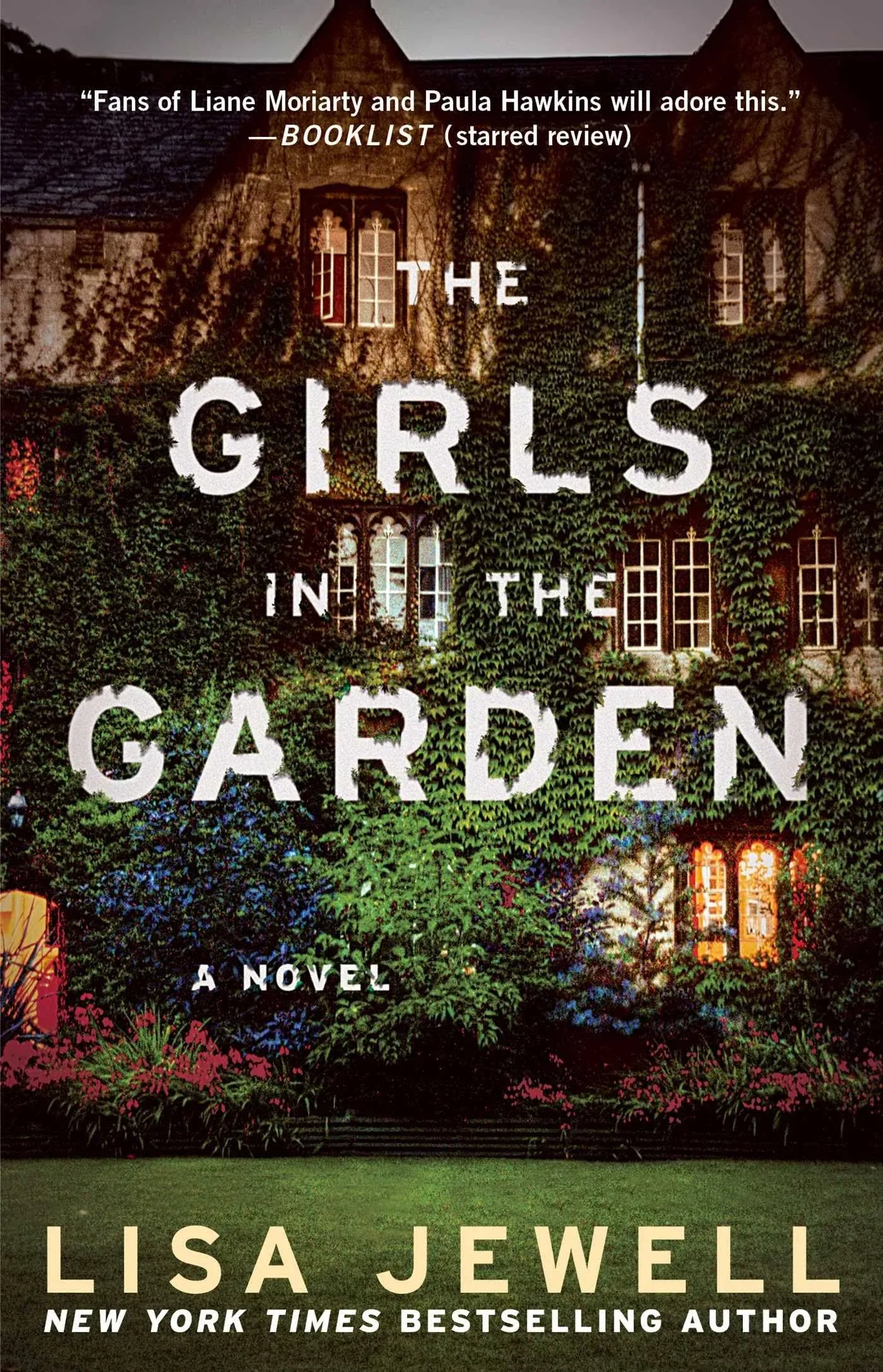 The Girls in the Garden : A Novel by Lisa Jewell (2017, Trade Paperback)