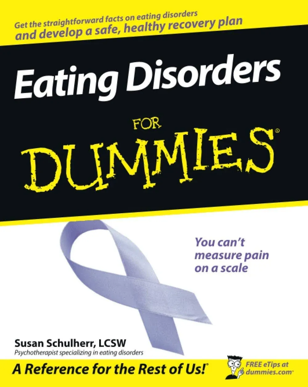 Eating Disorders For Dummies [Book]