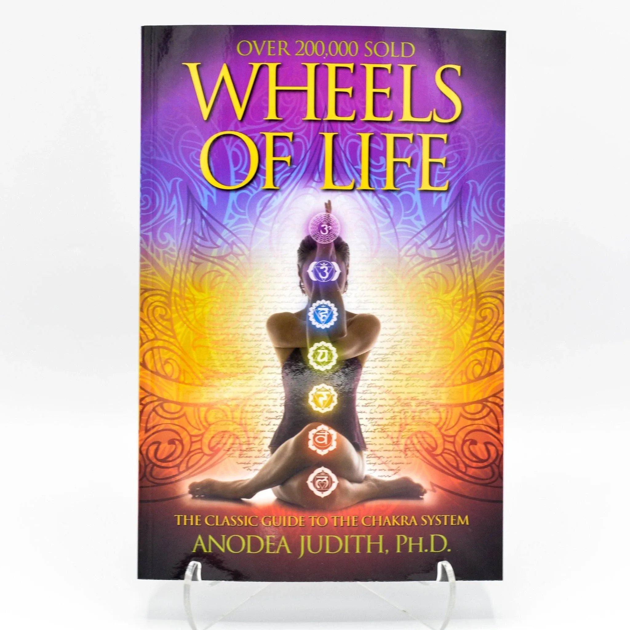 Wheels of Life: A User's Guide to the Chakra System