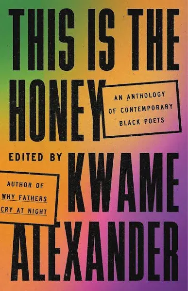 Kwame Alexander This Is the Honey (Gebundene Ausgabe)