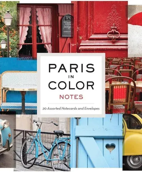 Paris in Color Notes: 20 Assorted Notecards and Envelopes (Paris Photography Stationery, Gift for Francophile)