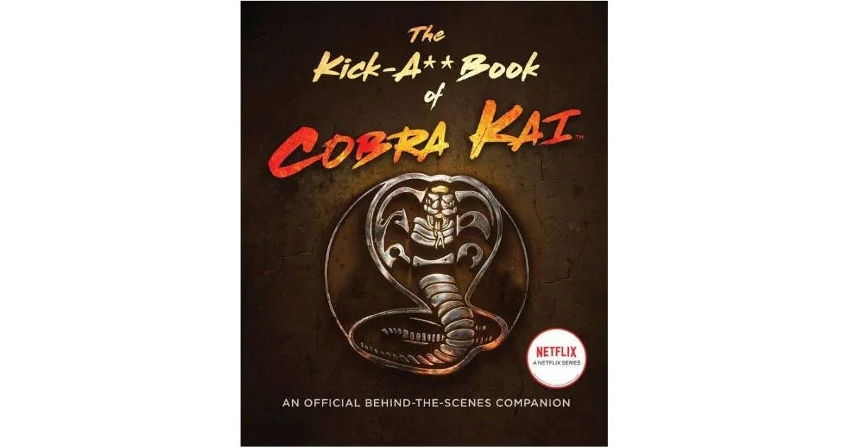 The Kick-A** Book of Cobra Kai