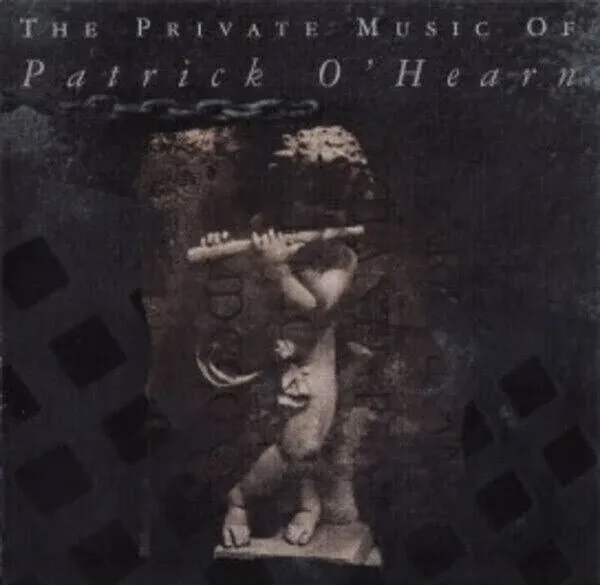 The Private Music of Patrick O&#039;Hearn CD