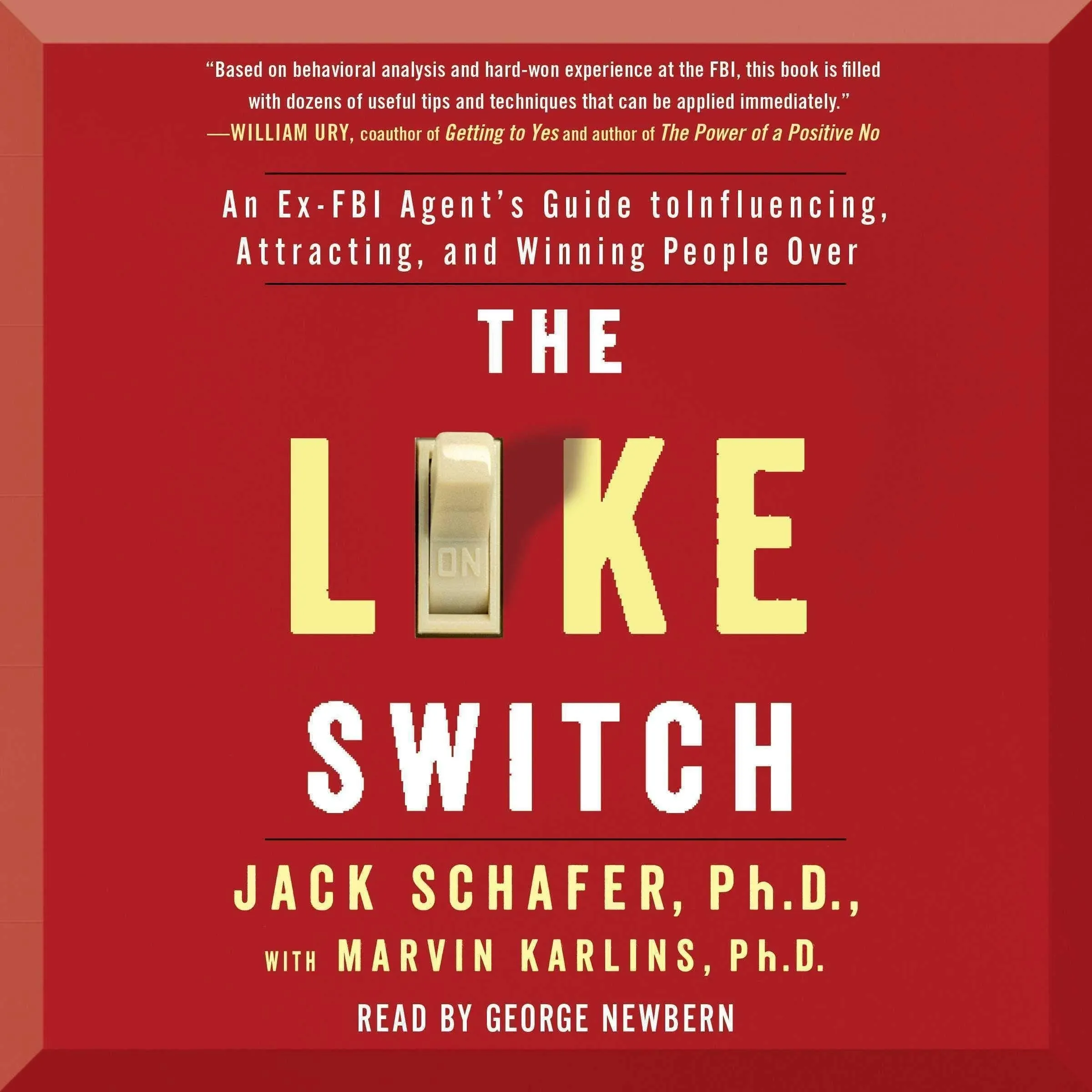 The Like Switch: An Ex-FBI Agent's Guide to Influencing, Attracting, and Winning People Over [Book]