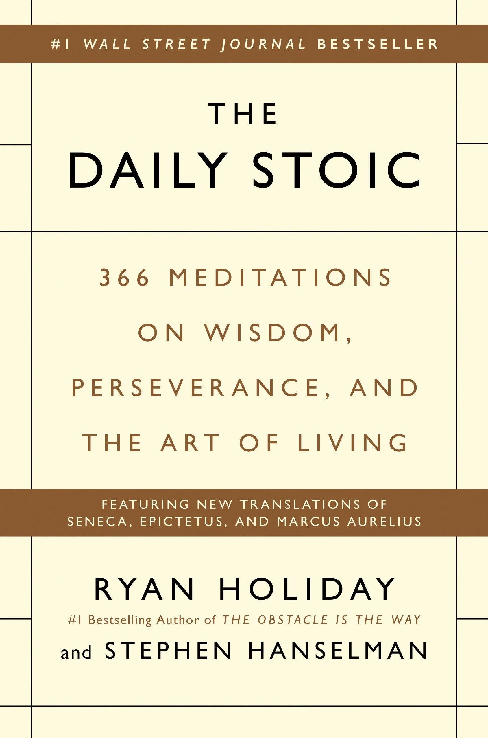 The Daily Stoic 366 Meditations On Wisdom, Perseverance, and The Art