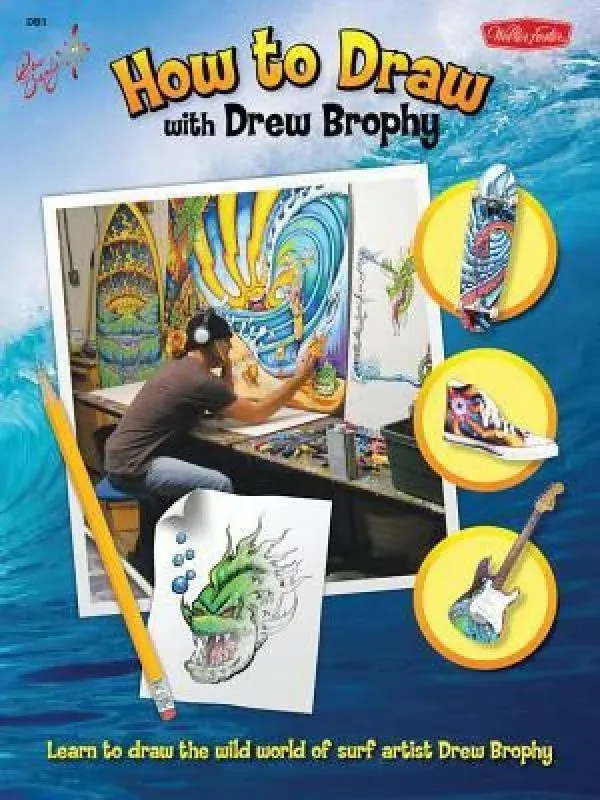 How to Draw with Drew Brophy: Take an incredible artistic journey with the world