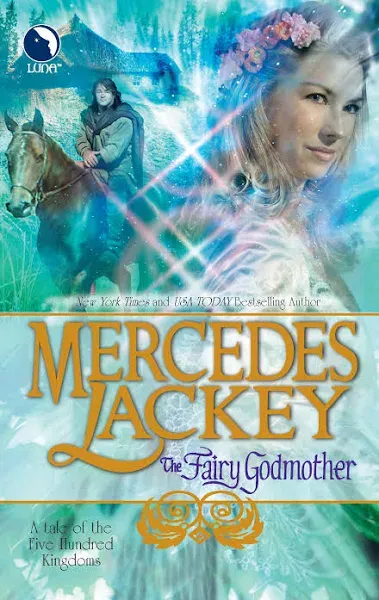 The Fairy Godmother (Tales of the Five Hundred Kingdoms, Book 1)