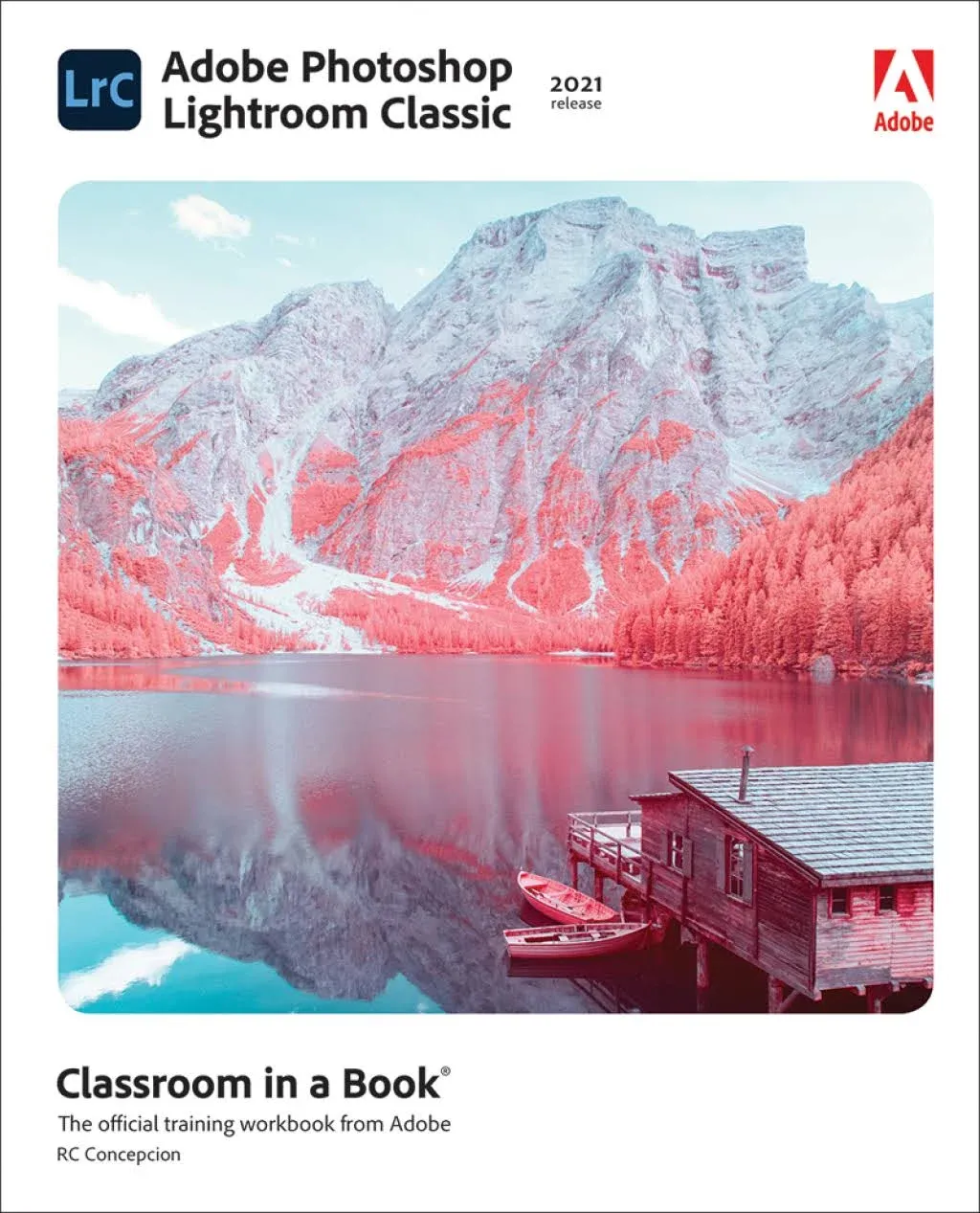 Adobe Photoshop Lightroom Classic Classroom in a Book (2022 Release)